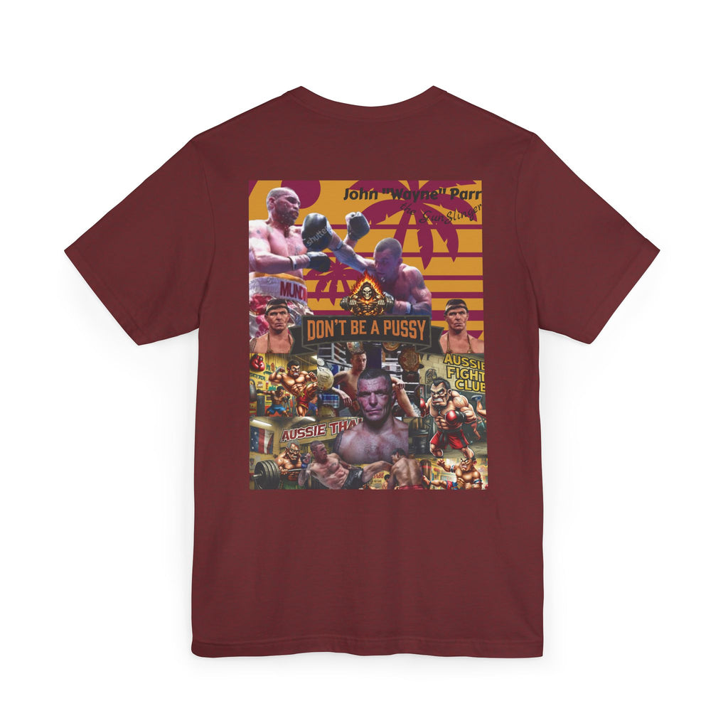 Don't be a Pussy | Jdubya | Graphic Tee