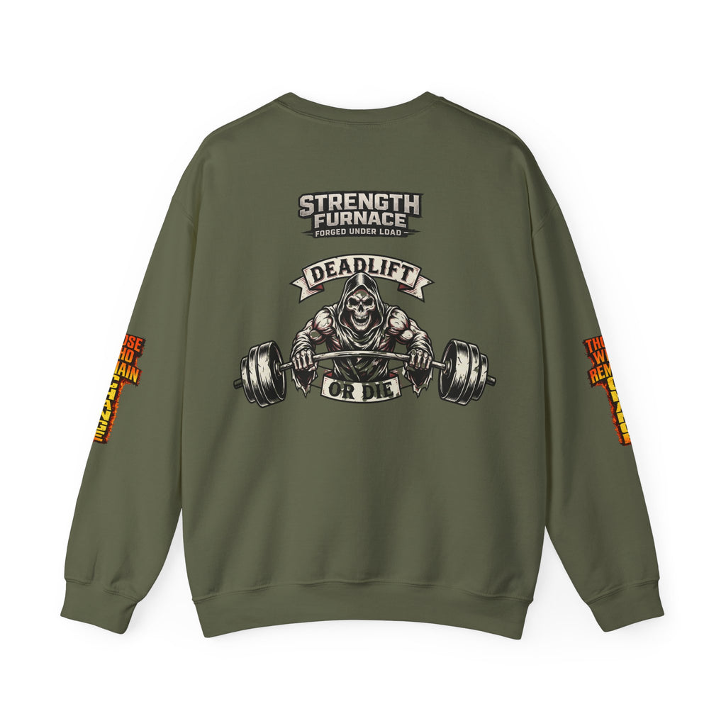 Strength Furnace Crewneck Sweatshirt — "Deadlift or Die" Gym Pullover