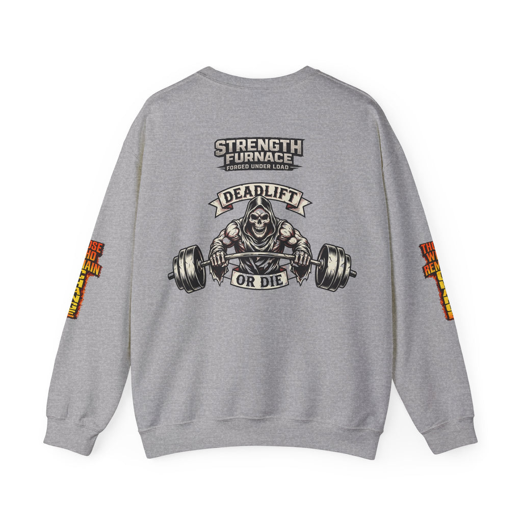 Strength Furnace Crewneck Sweatshirt — "Deadlift or Die" Gym Pullover