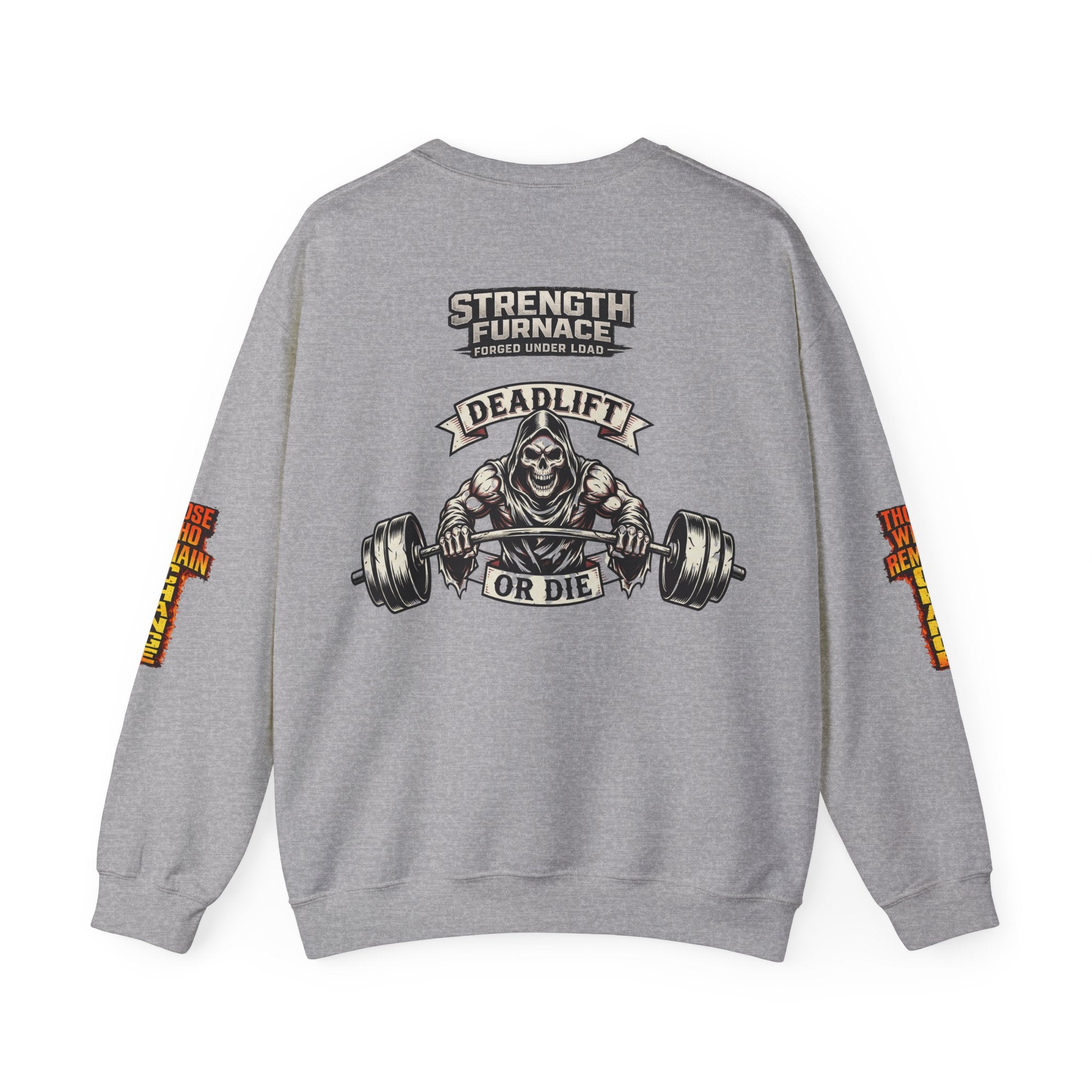 Strength Furnace Crewneck Sweatshirt — "Deadlift or Die" Gym Pullover