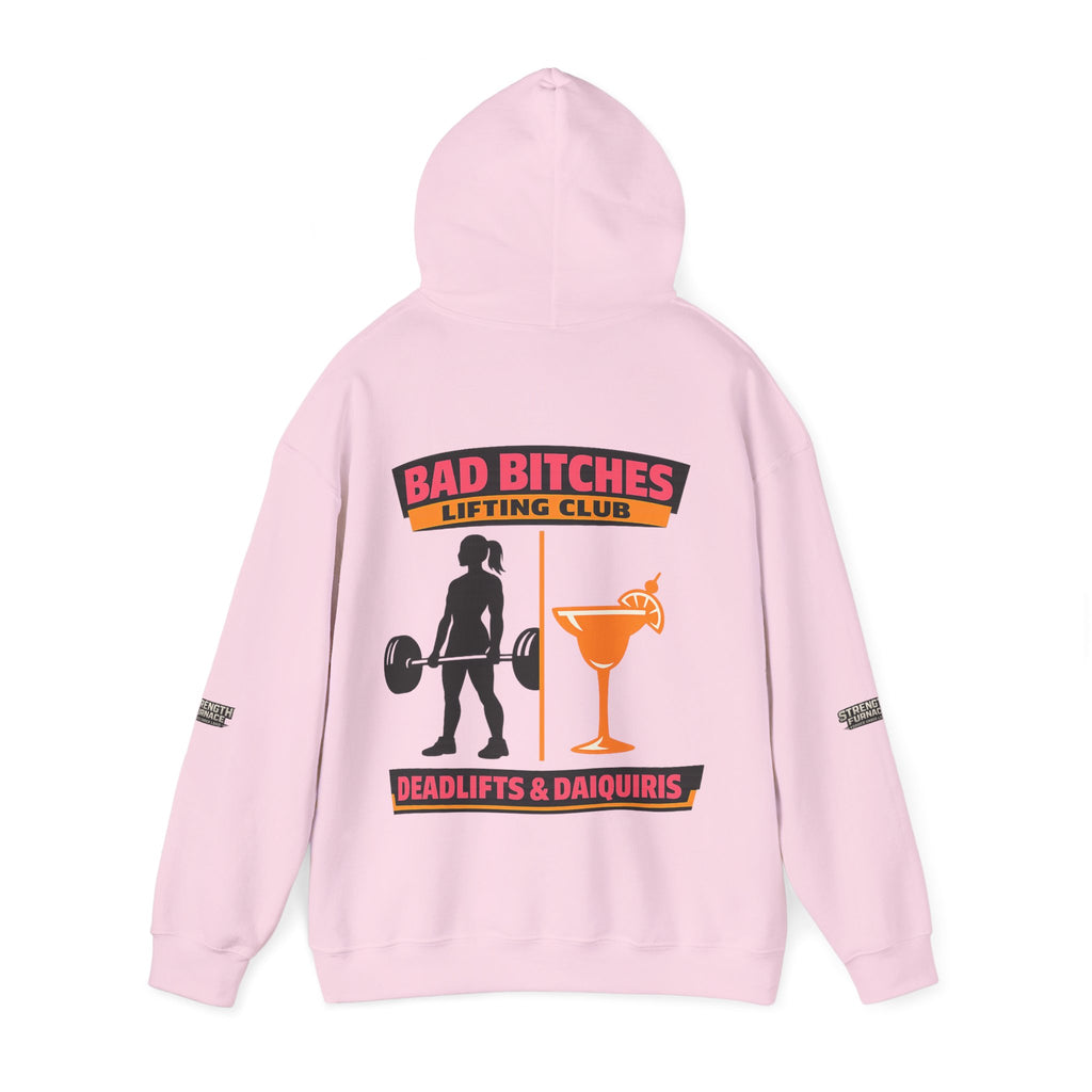 Hoodie — Bad Bitches Lifting Club “Deadlifts & Daiquiris” Weightlifting Hoodie