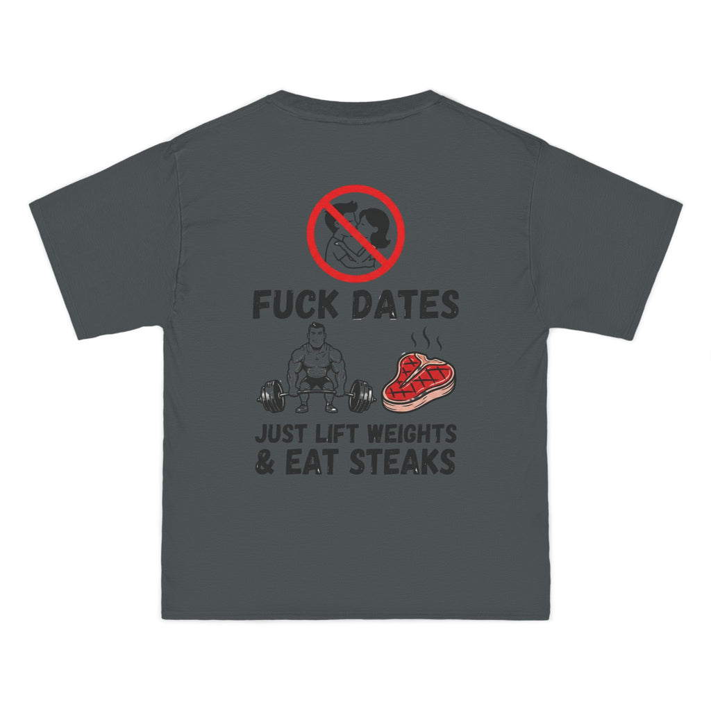 Fitness T-Shirt "F**k Dates, I Lift Weights & Eat Steaks" Gym Tee