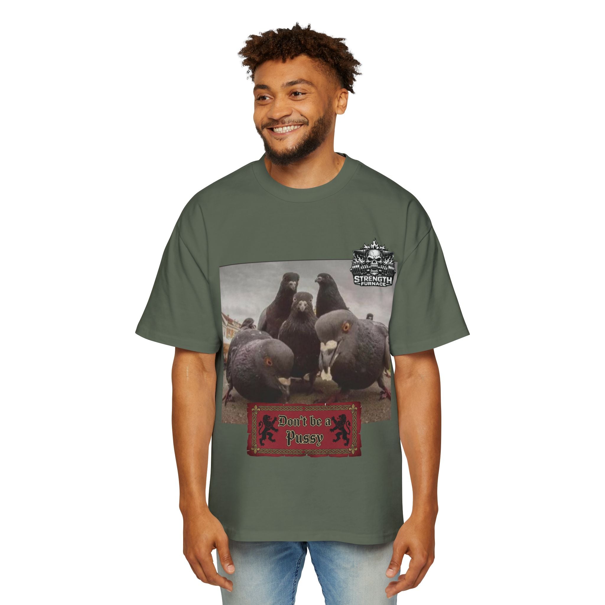 Don't be a Pussy | Birds Agree Graphic Beefy Tee