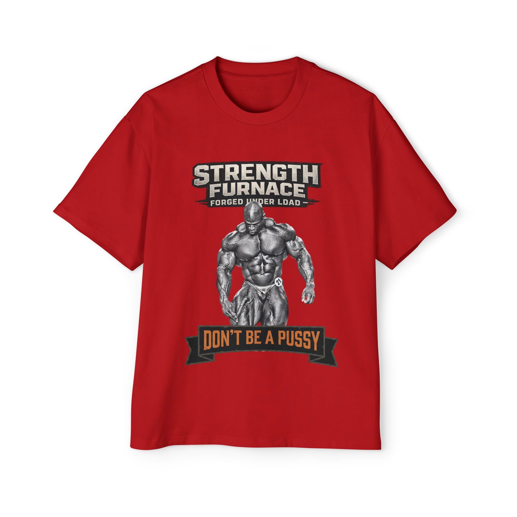 Don't be a Pussy | Ronnie Oversized Heavy Tee