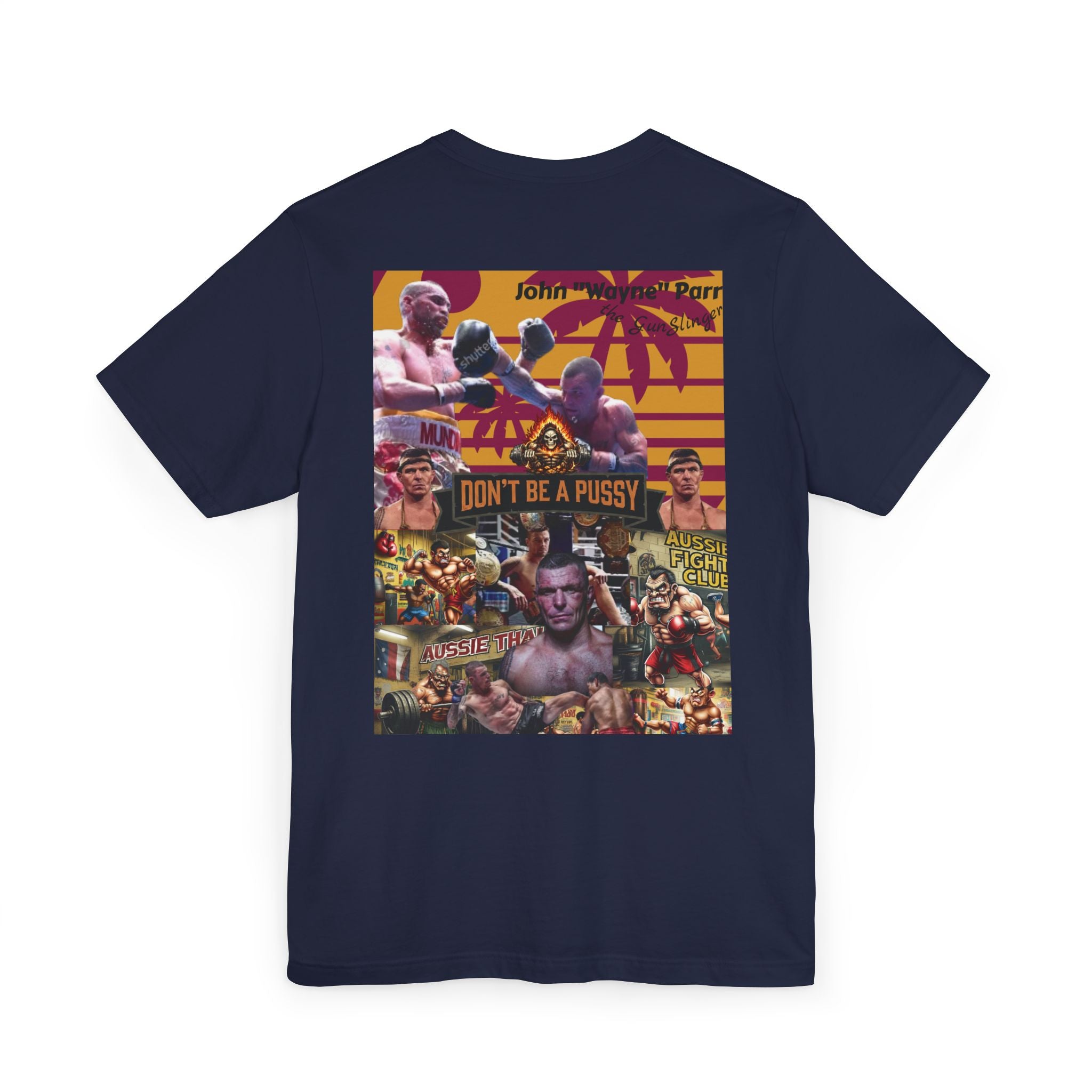 Don't be a Pussy | Jdubya | Graphic Tee