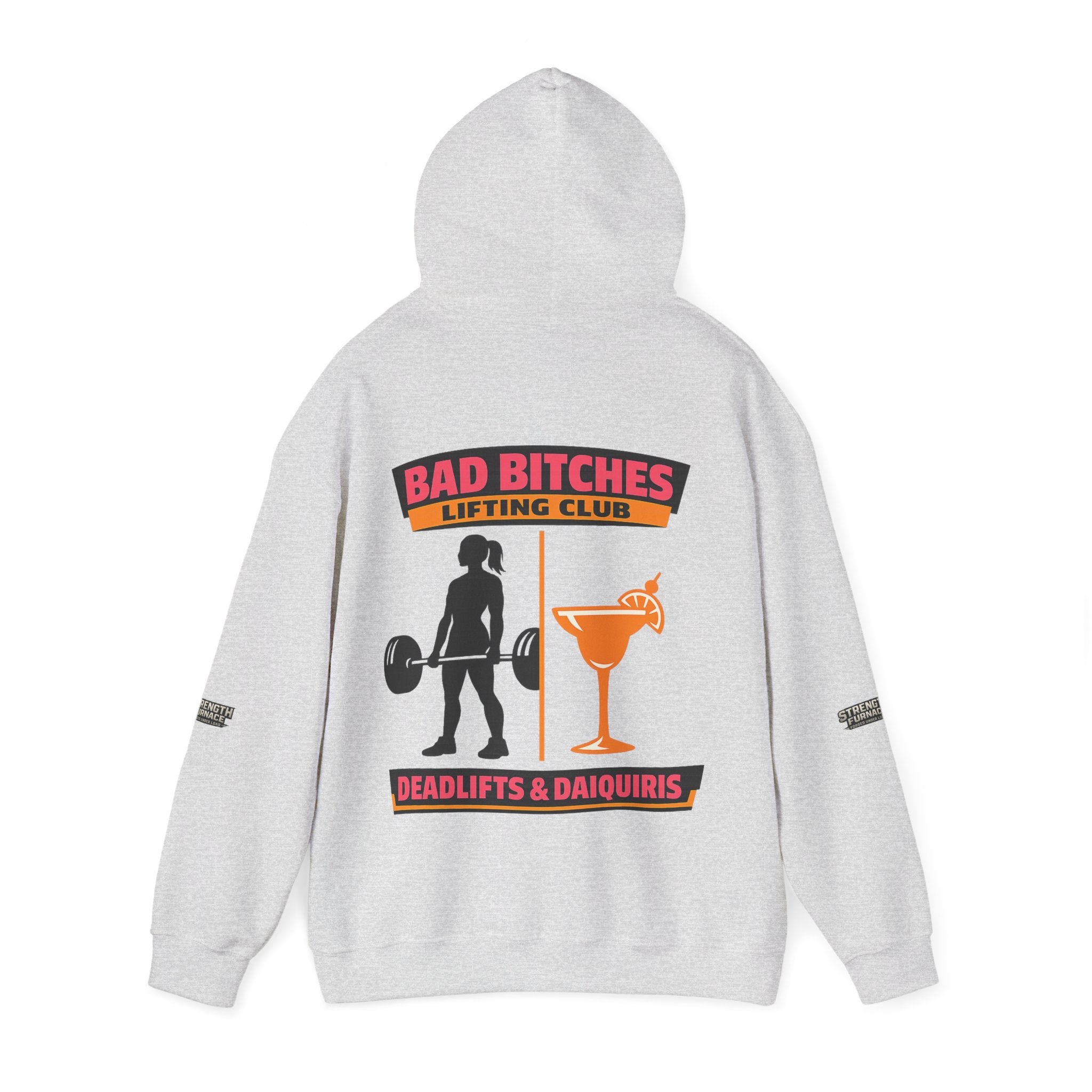 Hoodie — Bad Bitches Lifting Club “Deadlifts & Daiquiris” Weightlifting Hoodie
