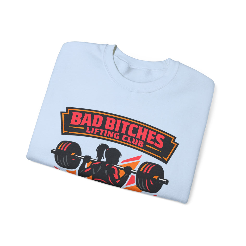 Bad Bitches Lifting Club Crewneck Sweatshirt — Women's Weightlifting Gym Pullover