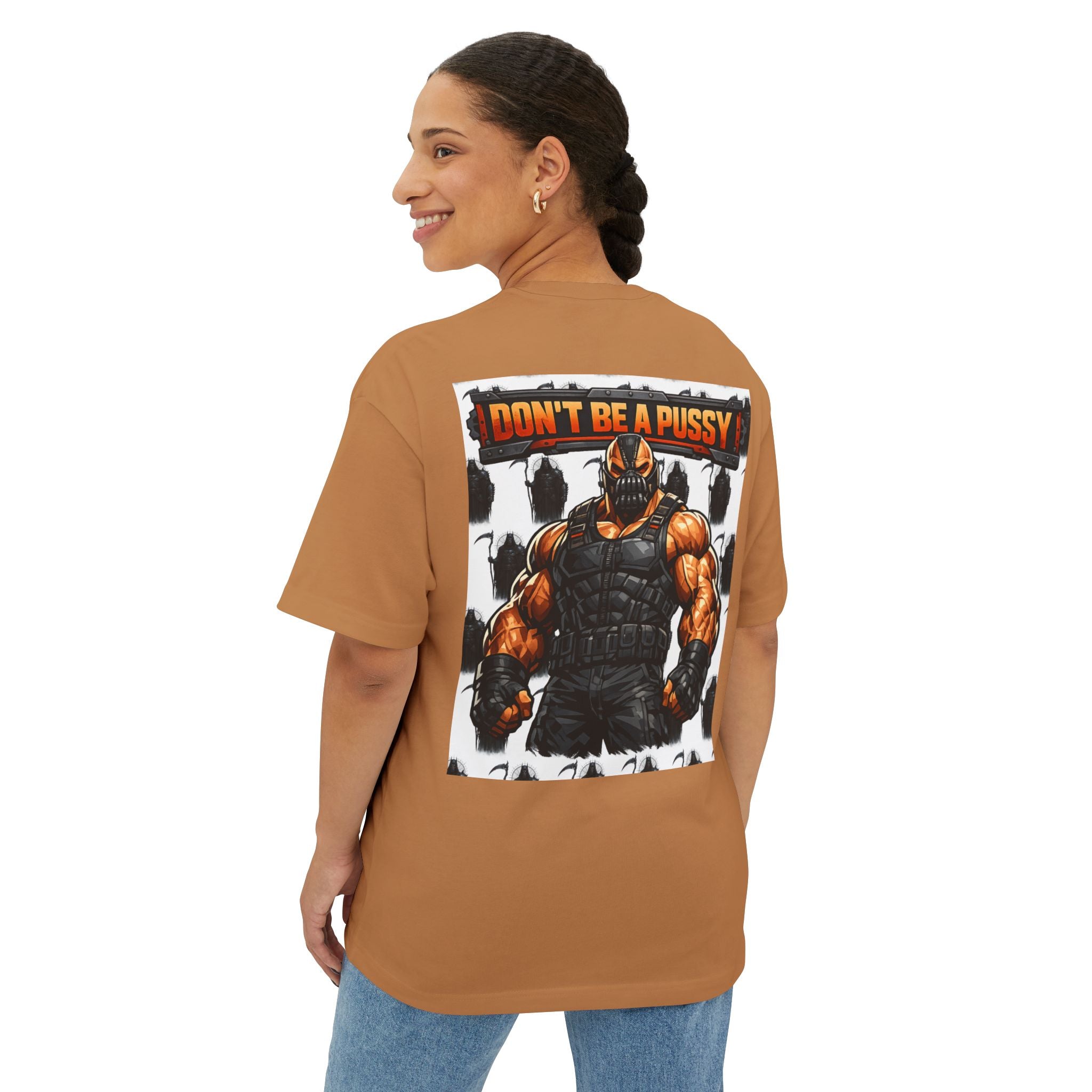 Don't be a Pussy | Bane Graphic Tee