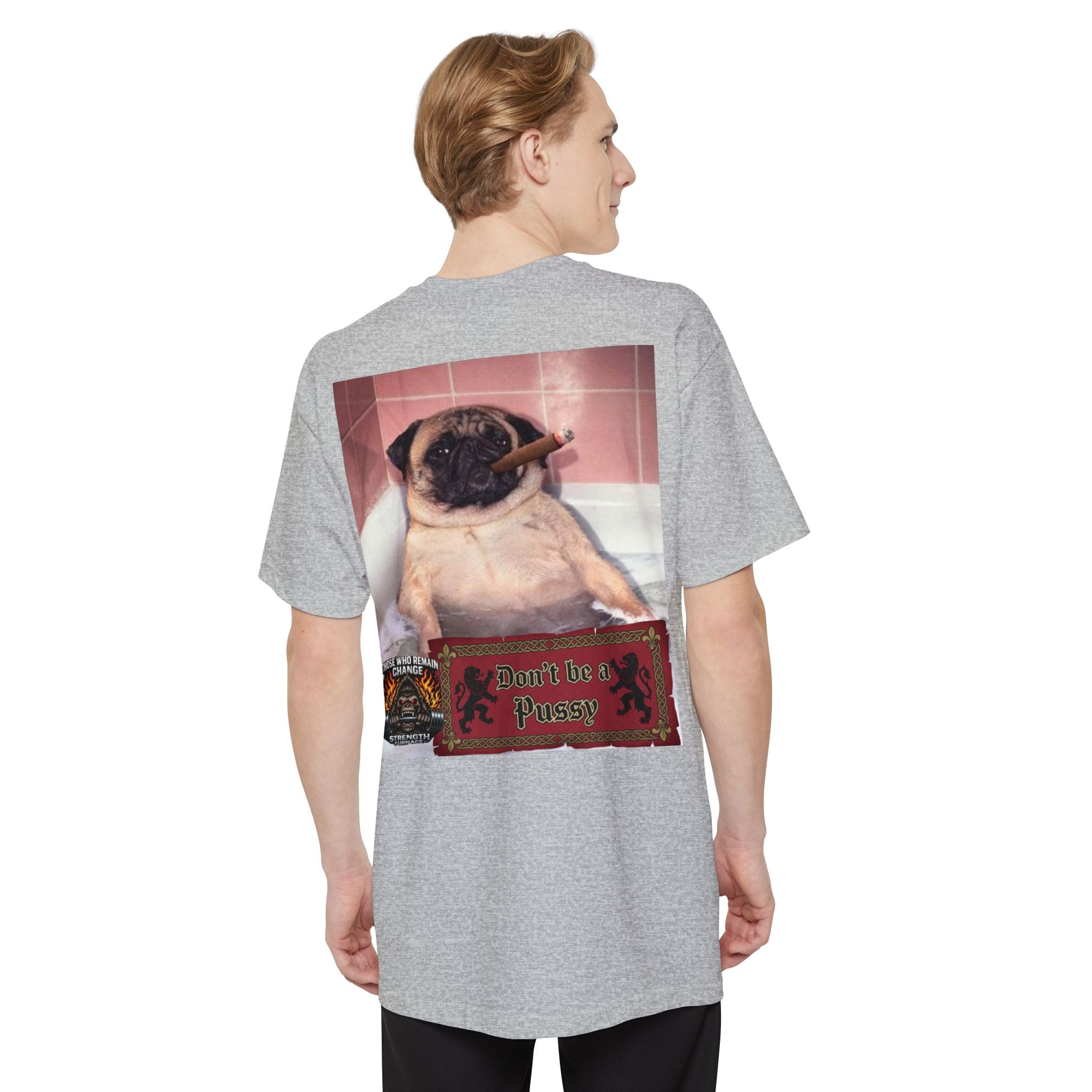 Don't be a Pussy | Polar Bears & Pug Graphic Tall Tee