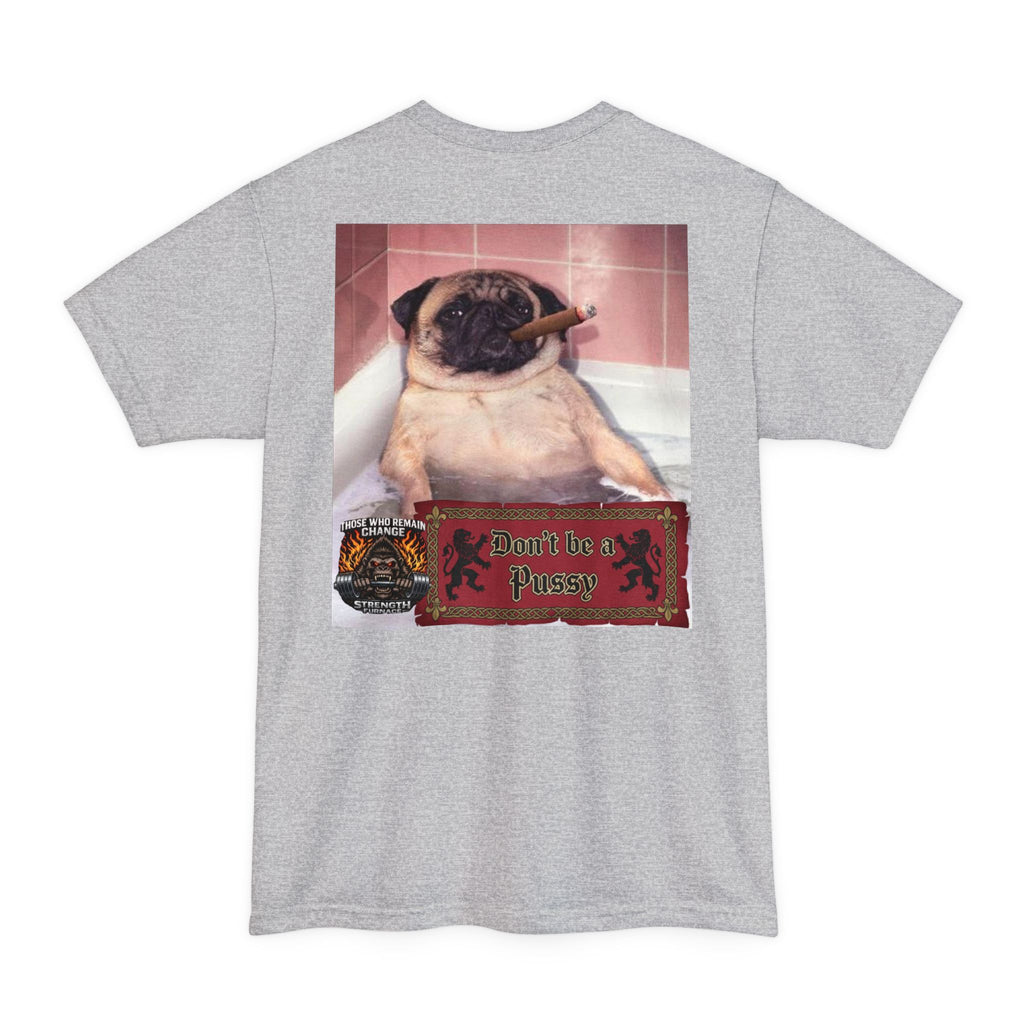 Don't be a Pussy | Polar Bears & Pug Graphic Tall Tee