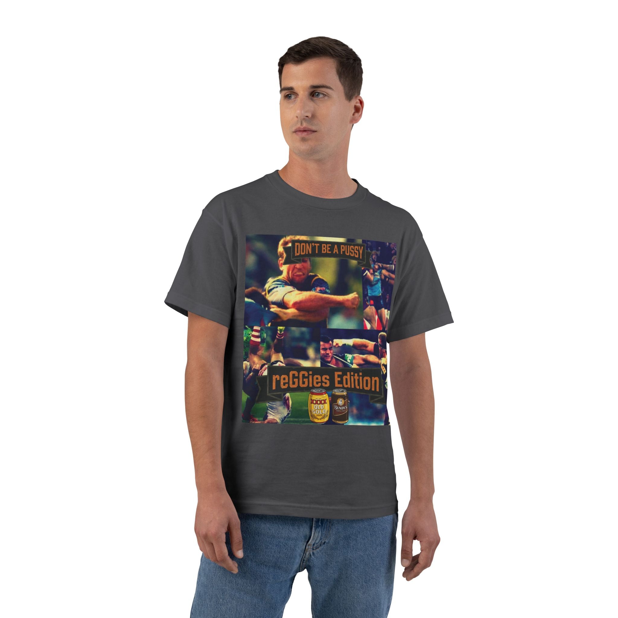 Don't Be A Pussy | Graphic Tee | reGGies edition