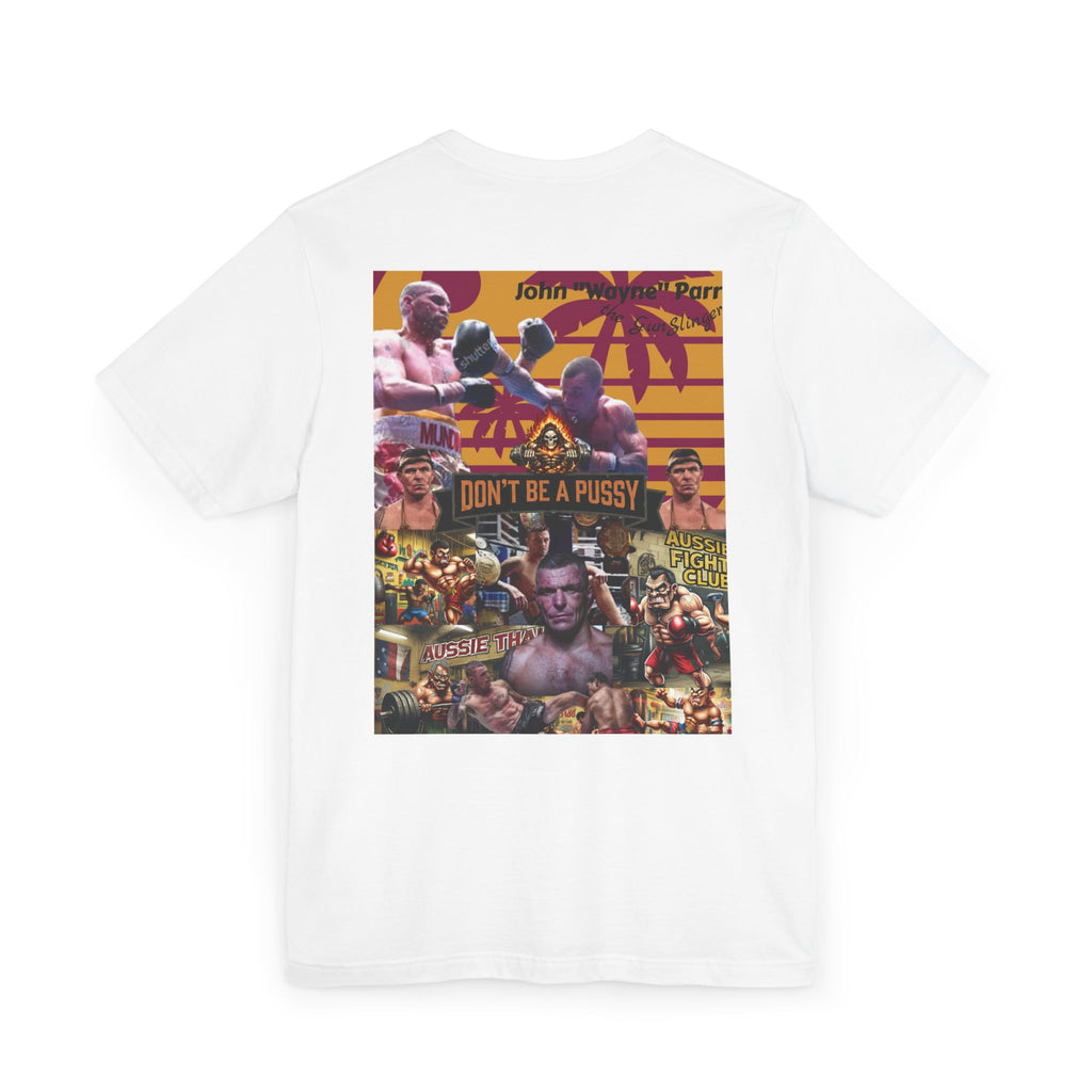 Don't be a Pussy | Jdubya | Graphic Tee