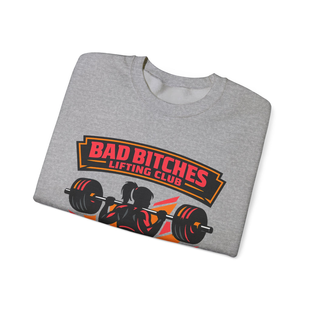 Bad Bitches Lifting Club Crewneck Sweatshirt — Women's Weightlifting Gym Pullover