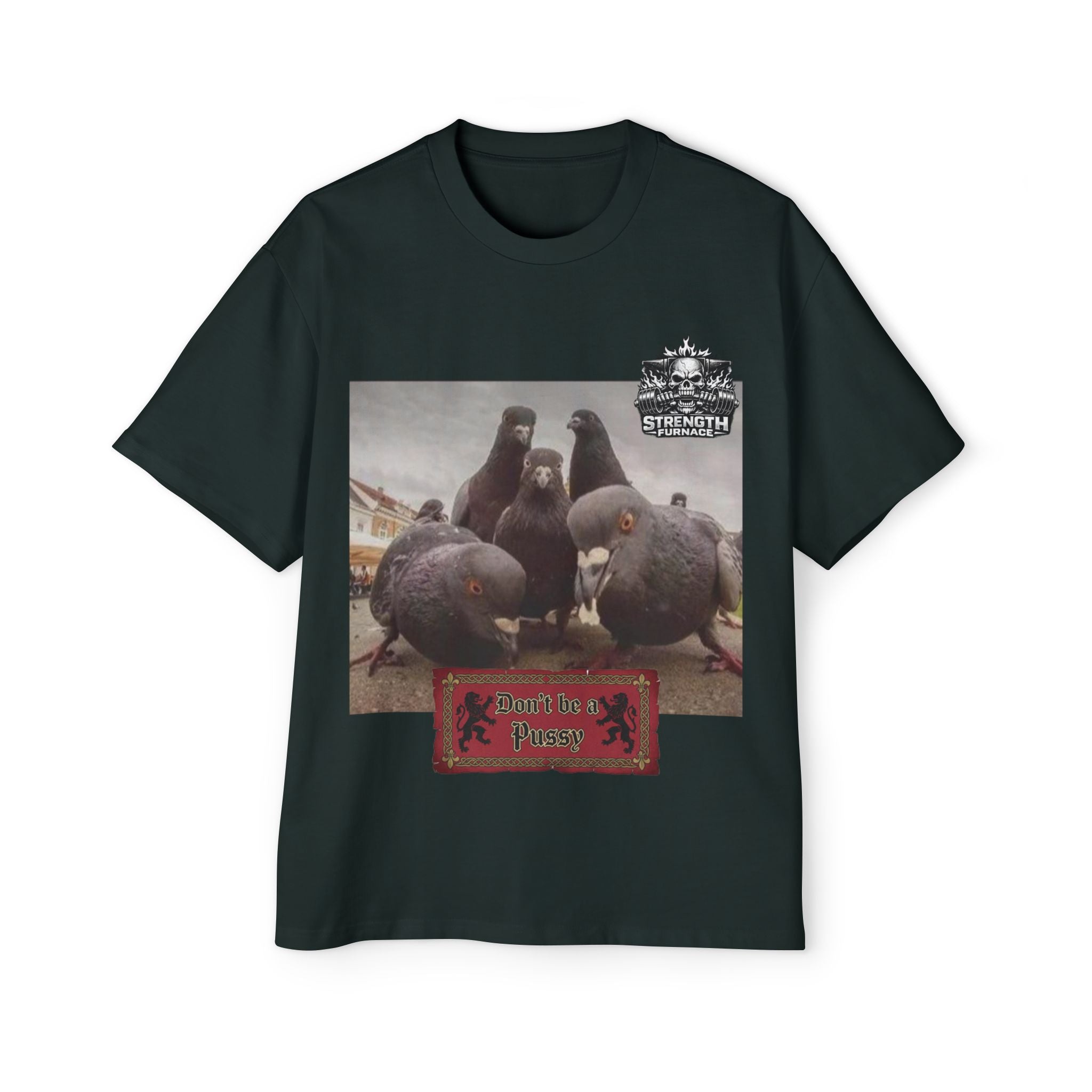 Don't be a Pussy | Birds Agree Graphic Beefy Tee