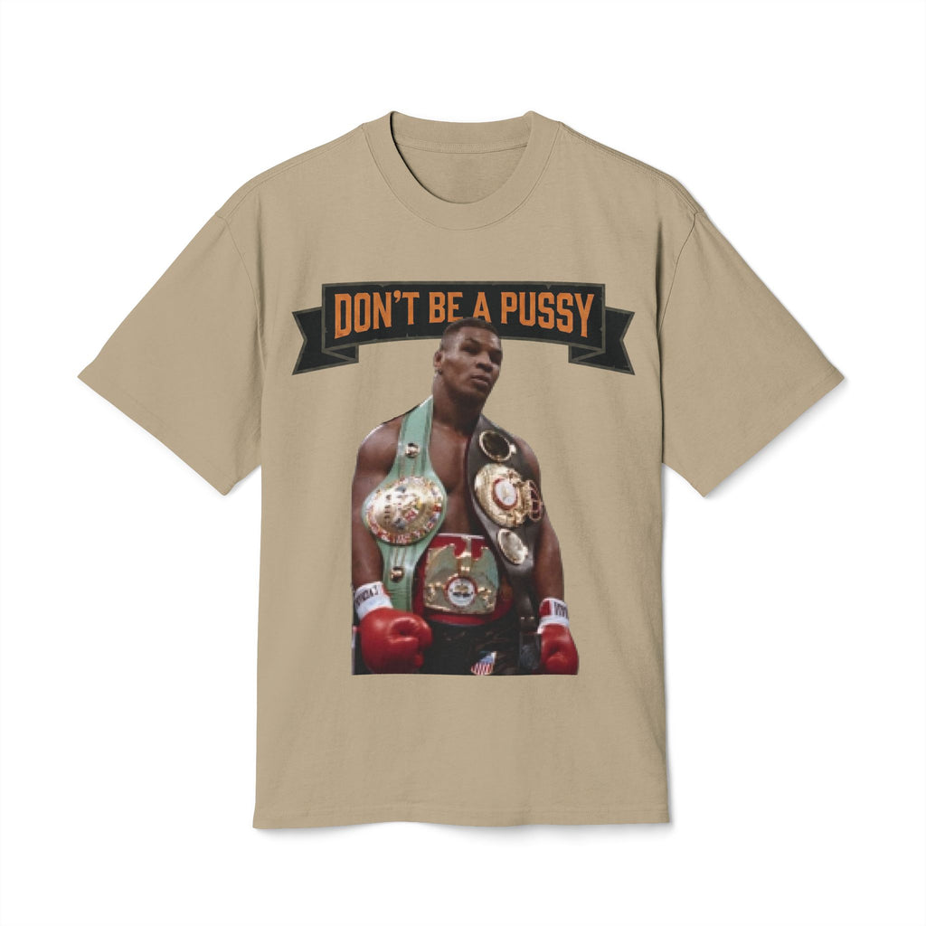 Don't be a Pussy | Kid Dynamite Graphic Tee