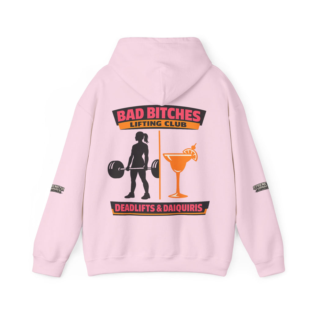Hoodie — Bad Bitches Lifting Club “Deadlifts & Daiquiris” Weightlifting Hoodie