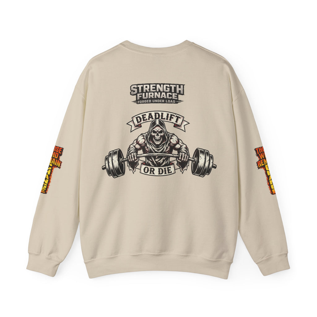 Strength Furnace Crewneck Sweatshirt — "Deadlift or Die" Gym Pullover