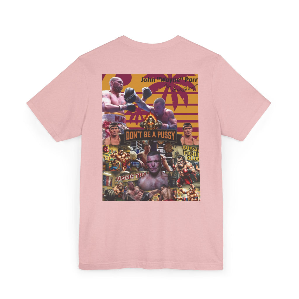 Don't be a Pussy | Jdubya | Graphic Tee