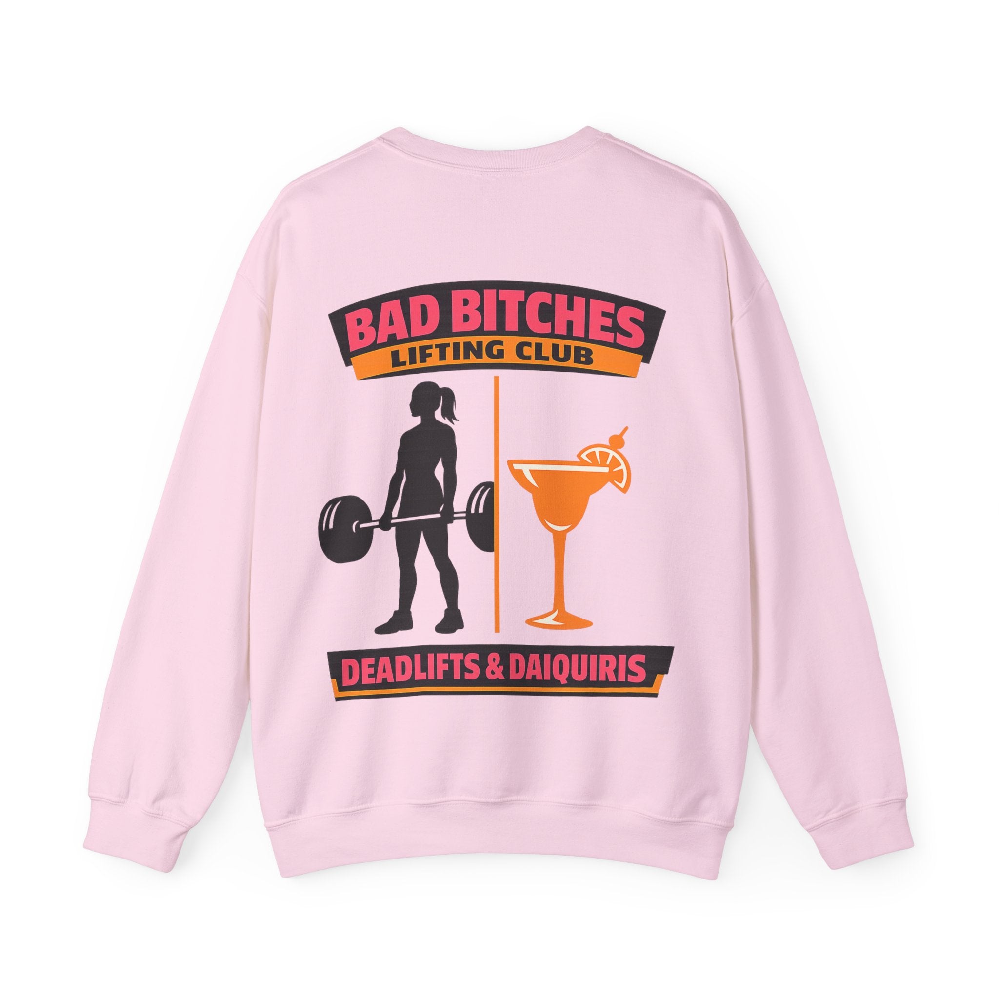 Bad Bitches Lifting Club Sweatshirt —  "Deadlifts & Daiquiris" Gym Crewneck