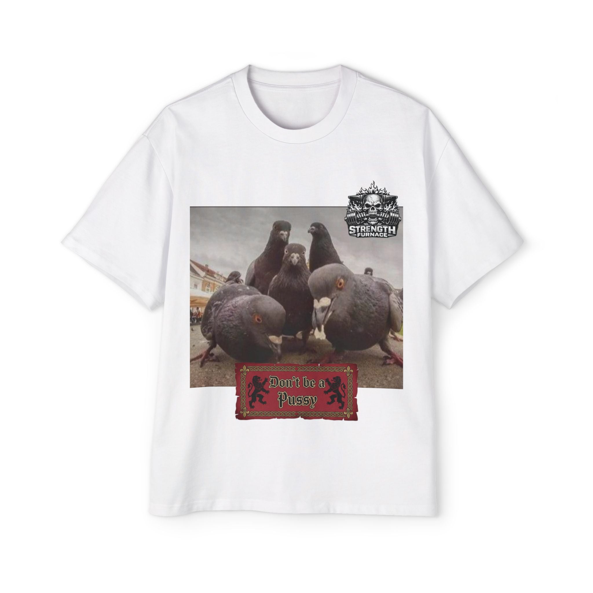 Don't be a Pussy | Birds Agree Graphic Beefy Tee