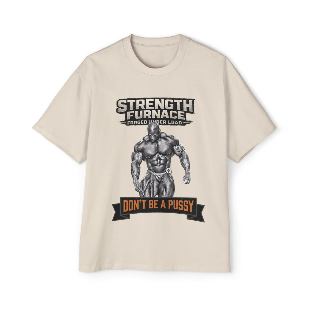 Don't be a Pussy | Ronnie Oversized Heavy Tee