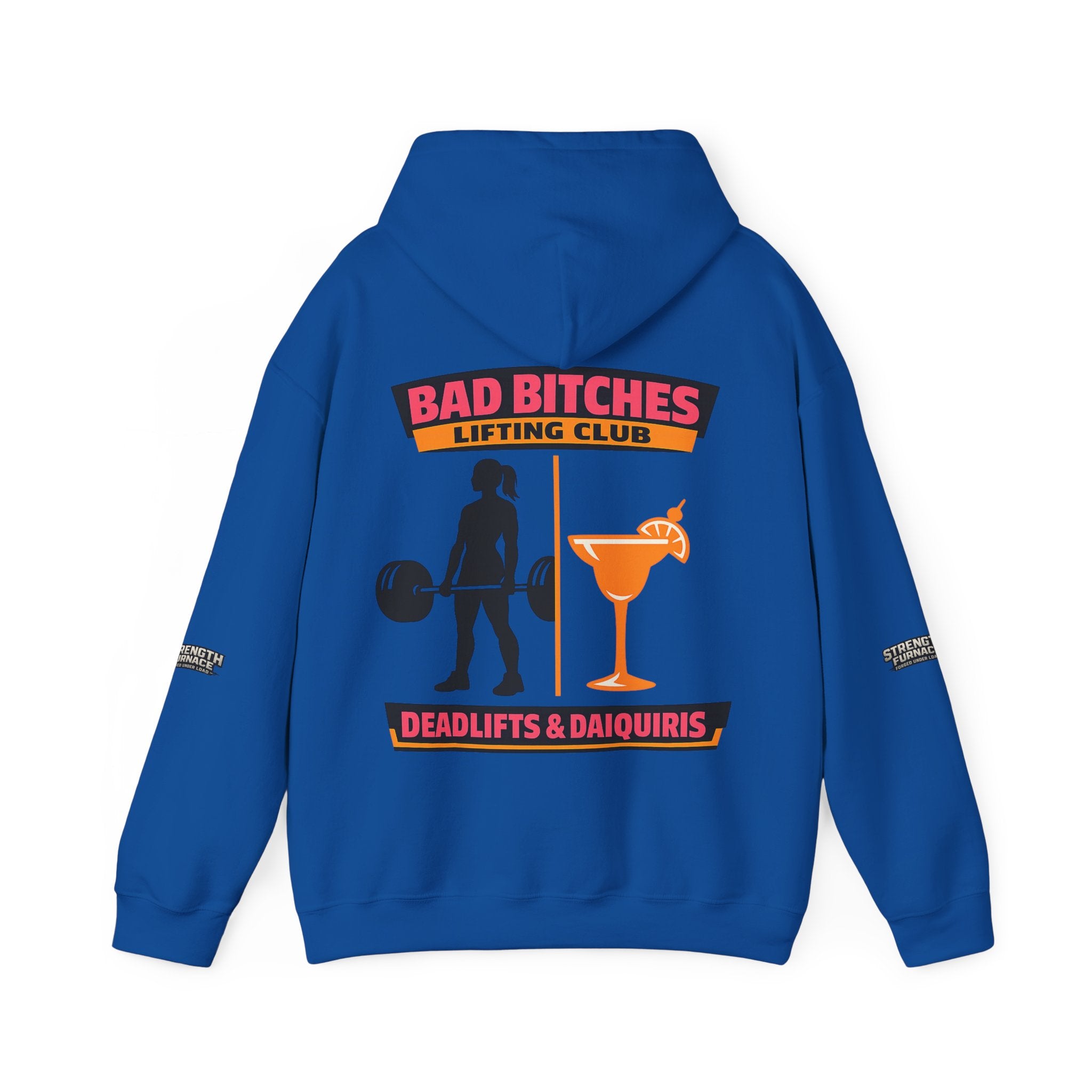 Hoodie — Bad Bitches Lifting Club “Deadlifts & Daiquiris” Weightlifting Hoodie