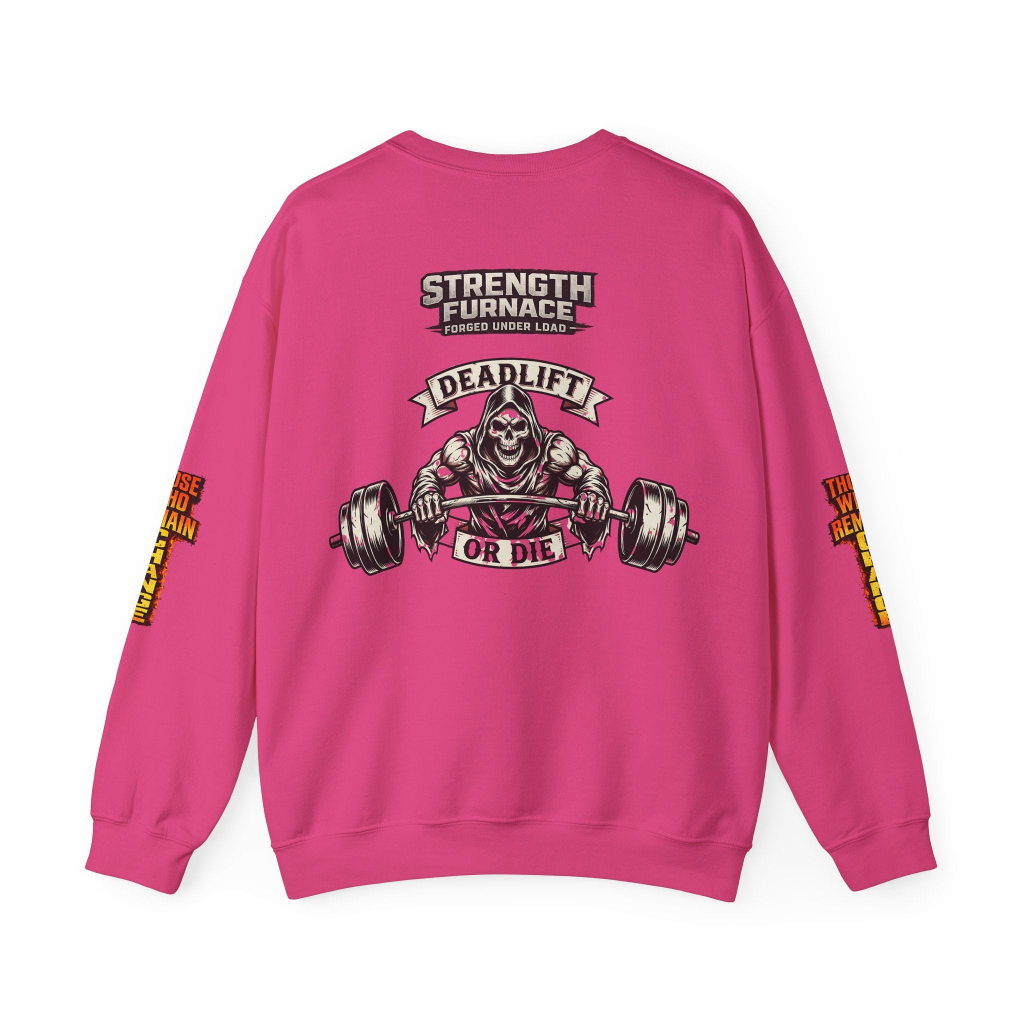 Strength Furnace Crewneck Sweatshirt — "Deadlift or Die" Gym Pullover
