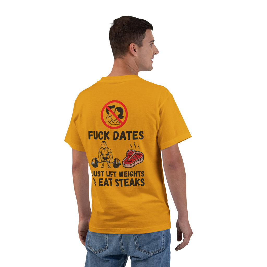 Fitness T-Shirt "F**k Dates, I Lift Weights & Eat Steaks" Gym Tee