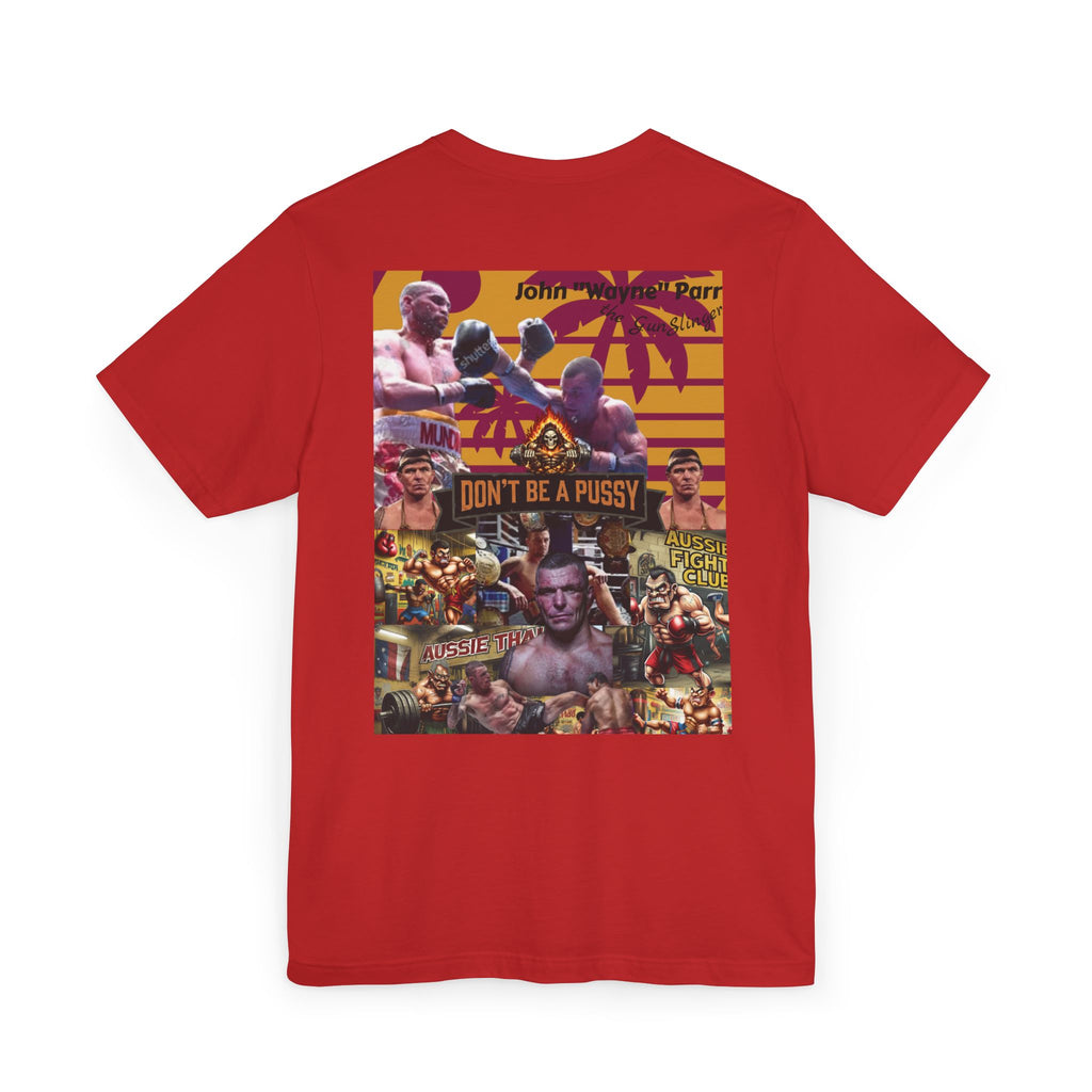 Don't be a Pussy | Jdubya | Graphic Tee