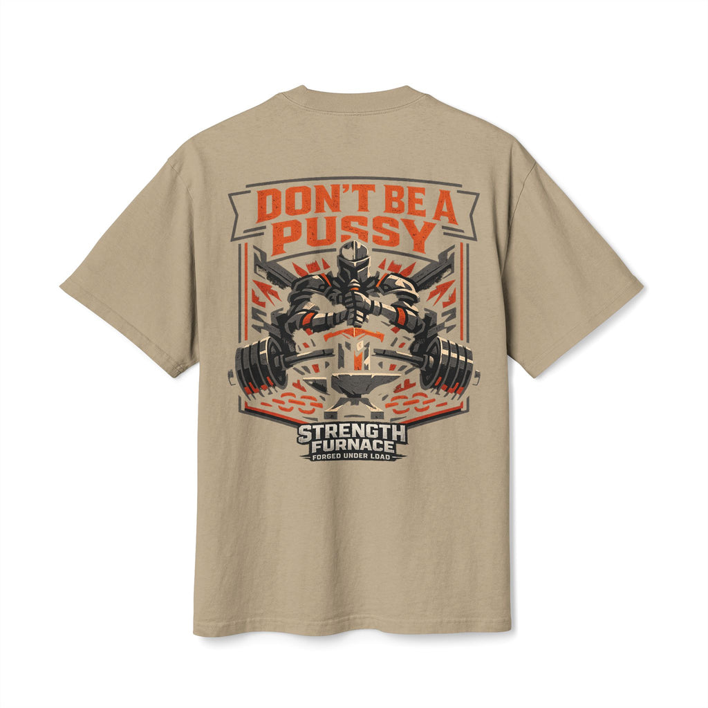 Don't be a Pussy | Kid Dynamite Graphic Tee