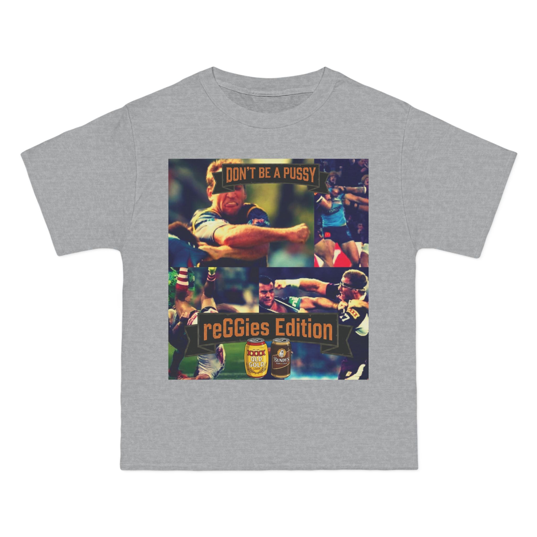 Don't Be A Pussy | Graphic Tee | reGGies edition