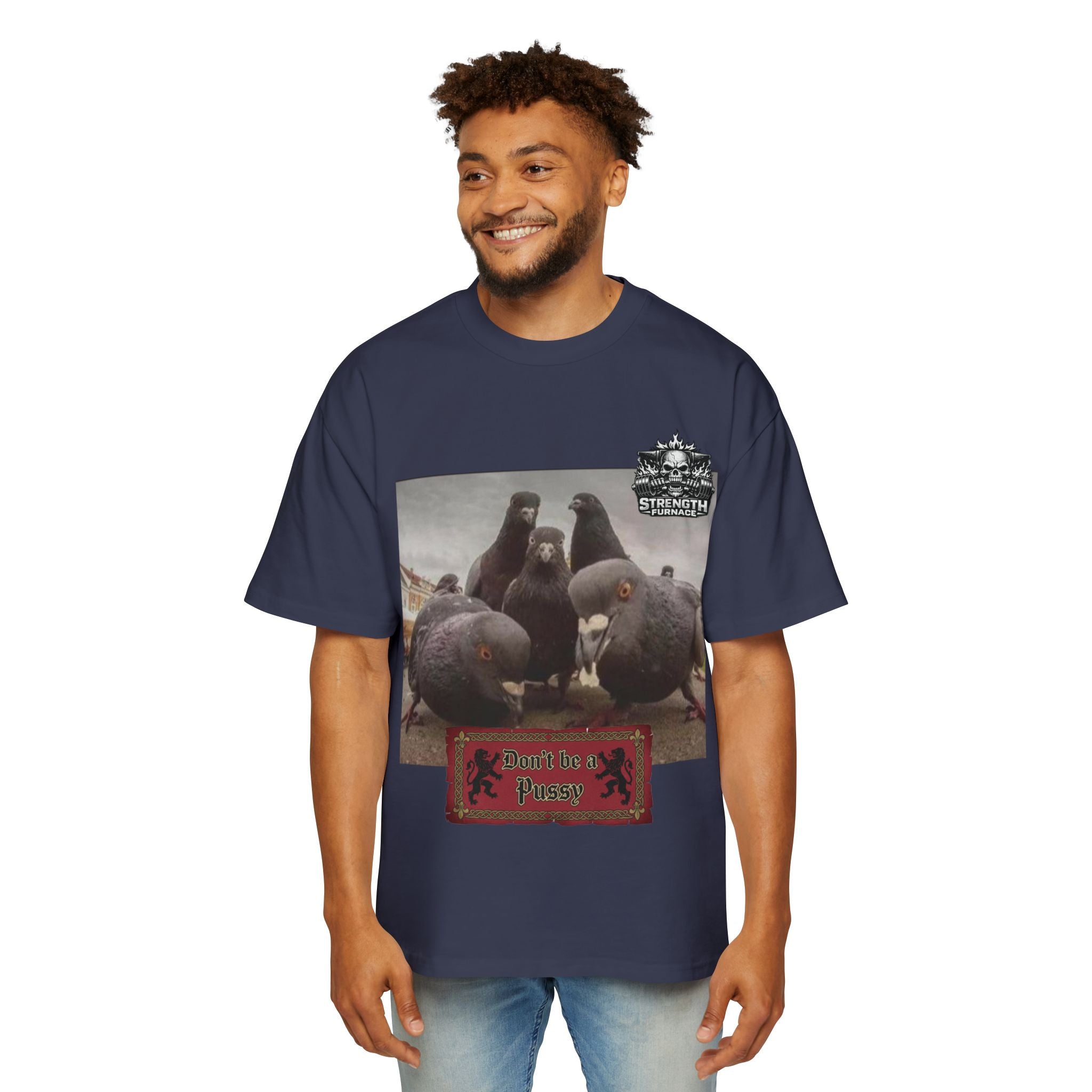 Don't be a Pussy | Birds Agree Graphic Beefy Tee