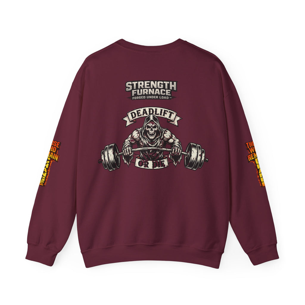Strength Furnace Crewneck Sweatshirt — "Deadlift or Die" Gym Pullover