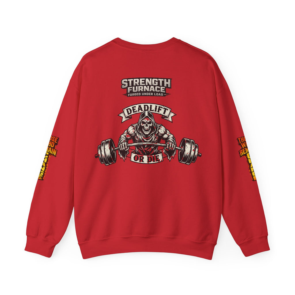 Strength Furnace Crewneck Sweatshirt — "Deadlift or Die" Gym Pullover