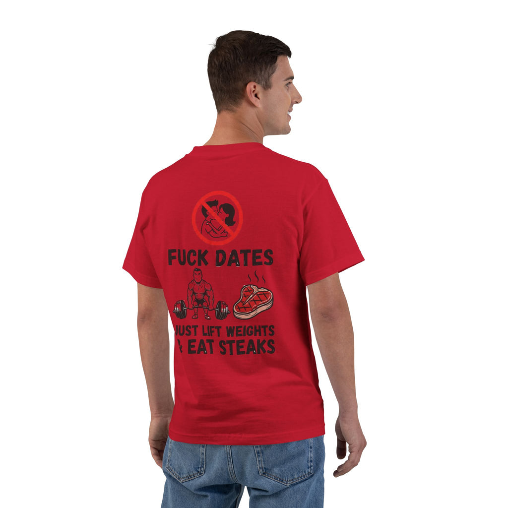 Fitness T-Shirt "F**k Dates, I Lift Weights & Eat Steaks" Gym Tee