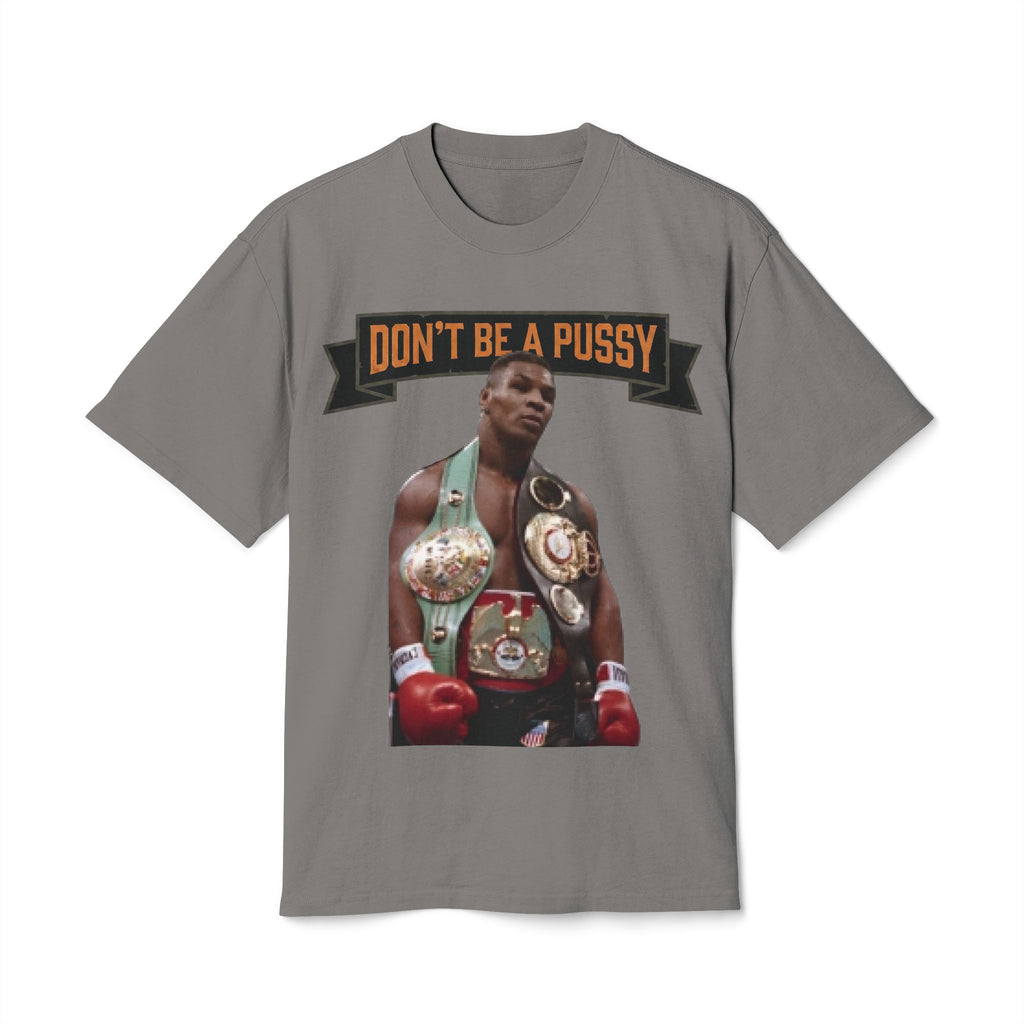 Don't be a Pussy | Kid Dynamite Graphic Tee
