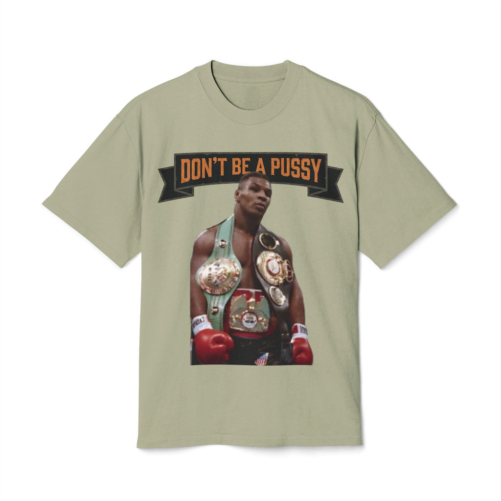 Don't be a Pussy | Kid Dynamite Graphic Tee