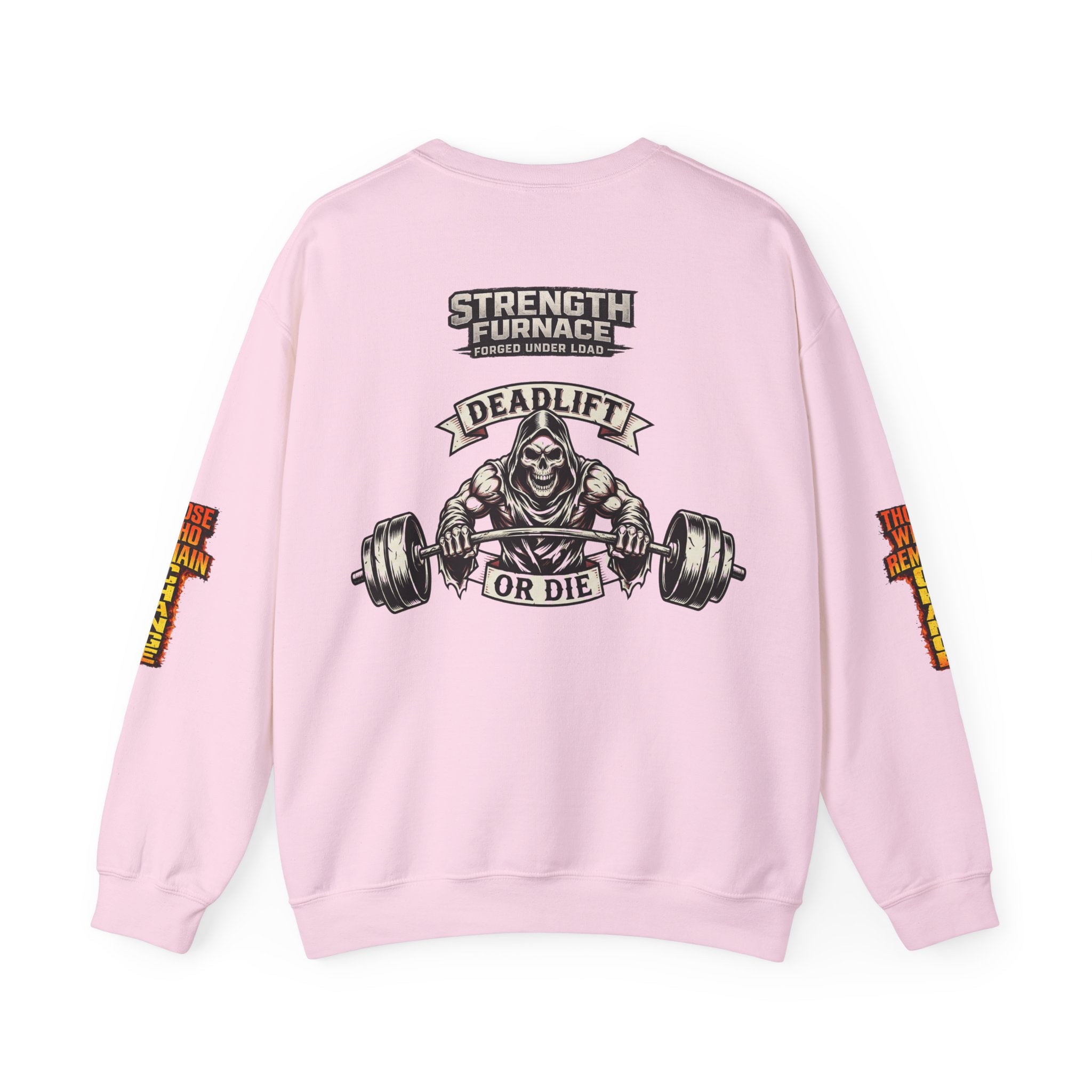 Strength Furnace Crewneck Sweatshirt — "Deadlift or Die" Gym Pullover